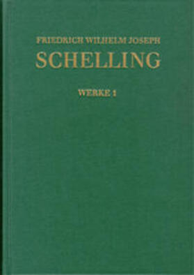 Schelling / Jacobs / Schieche | Friedrich Wilhelm Joseph Schelling: Historisch-kritische Ausgabe / Reihe I: Werke. Band 1 | Buch | 978-3-7728-0543-1 | sack.de