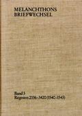 Melanchthon / Scheible |  Melanchthons Briefwechsel / Band 3: Regesten 2336-3420 (1540-1543) | Buch |  Sack Fachmedien