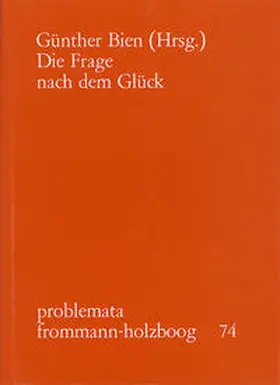 Holzboog |  Die Frage nach dem Glück | Buch |  Sack Fachmedien