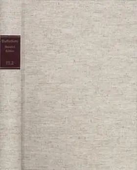 Shaftesbury |  Shaftesbury (Anthony Ashley Cooper): Standard Edition / Reihe III: Correspondence. Band III,2: Correspondence. Letters 101–191 (2 April 1700–22 August 1701) | Buch |  Sack Fachmedien