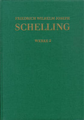 Schelling / Buchner / Jantzen | Friedrich Wilhelm Joseph Schelling: Historisch-kritische Ausgabe / Reihe I: Werke. Band 2 | Buch | 978-3-7728-0779-4 | sack.de