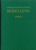 Schelling / Buchner / Jacobs |  Friedrich Wilhelm Joseph Schelling: Historisch-kritische Ausgabe / Reihe I: Werke. Band 3 | Buch |  Sack Fachmedien