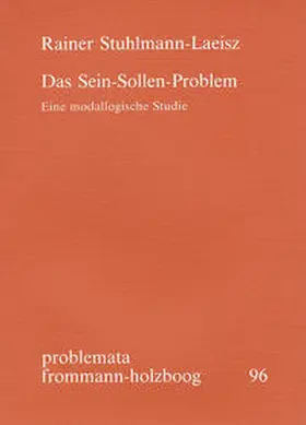 Stuhlmann-Laeisz / Holzboog |  Das Sein-Sollen-Problem | Buch |  Sack Fachmedien