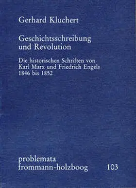 Kluchert / Holzboog |  Geschichtsschreibung und Revolution | Buch |  Sack Fachmedien