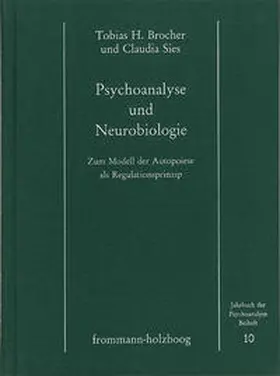 Brocher / Sies |  Psychoanalyse und Neurobiologie | Buch |  Sack Fachmedien