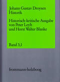 Droysen / Blanke |  Johann Gustav Droysen: Historik / Band 3,1 | Buch |  Sack Fachmedien