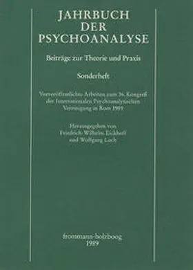 Eickhoff / Loch |  Jahrbuch der Psychoanalyse / Vorveröffentlichte Arbeiten zum 36. Kongreß der Internationalen Psychoanalytischen Vereinigung in Rom 1989 | Buch |  Sack Fachmedien