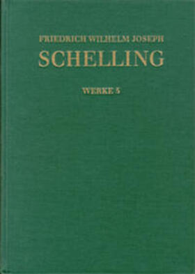 Schelling / Durner / Jantzen | Friedrich Wilhelm Joseph Schelling: Historisch-kritische Ausgabe / Reihe I: Werke. Band 5: Ideen zu einer Philosophie der Natur (1797) | Buch | 978-3-7728-1210-1 | sack.de