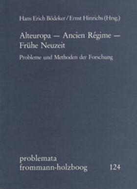 Holzboog / Bödeker / Hinrichs | Alteuropa - Ancien Régime - Frühe Neuzeit | Buch | 978-3-7728-1345-0 | sack.de