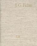 Fichte / Lauth / Gliwitzky |  Johann Gottlieb Fichte: Gesamtausgabe / Reihe I: Werke. Band 8: Werke 1801-1806 | Buch |  Sack Fachmedien