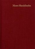 Mendelssohn / Engel / Brocke |  Moses Mendelssohn: Gesammelte Schriften. Jubiläumsausgabe / Band 5,3 a-b: Kommentar zu Band 5,1, 2 Teile | Buch |  Sack Fachmedien