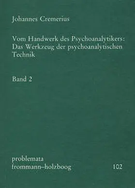 Cremerius / Holzboog | Vom Handwerk des Psychoanalytikers 2 | Buch | 978-3-7728-1396-2 | sack.de