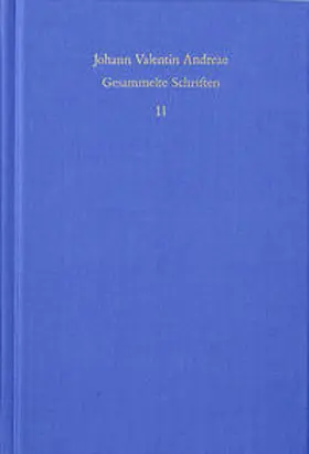 Andreae / Andreä / Böhling |  Johann Valentin Andreae: Gesammelte Schriften / Band 11: Peregrini in Patria errores (1618) | Buch |  Sack Fachmedien