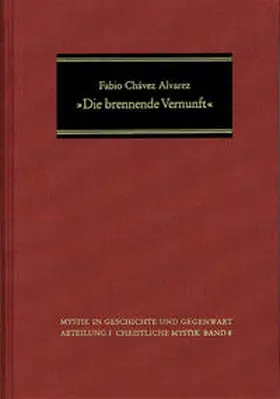 Chávez Alvarez |  ›Die brennende Vernunft‹ | Buch |  Sack Fachmedien