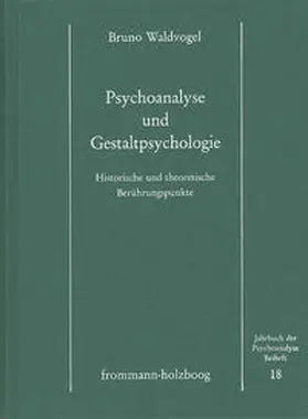 Waldvogel |  Psychoanalyse und Gestaltpsychologie | Buch |  Sack Fachmedien
