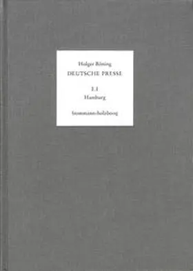 Böning / Moepps |  Deutsche Presse / Band 1.1: Hamburg. Von den Anfängen bis 1765 | Buch |  Sack Fachmedien