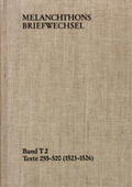 Melanchthon / Scheible |  Melanchthons Briefwechsel / Band T 2: Texte 255-520 (1523-1526) | Buch |  Sack Fachmedien