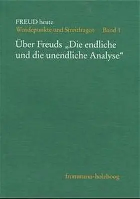 Sandler / Freud |  Über Freuds »Die endliche und unendliche Analyse« | Buch |  Sack Fachmedien