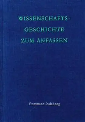 Bien / Holzboog / Koch |  Wissenschaftsgeschichte zum Anfassen | Buch |  Sack Fachmedien