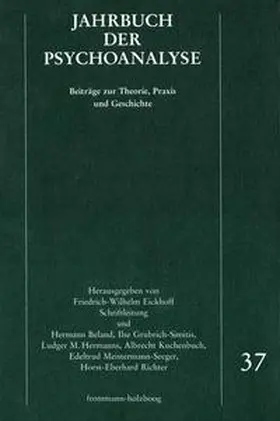 Beland / Eickhoff / Grubrich-Simitis | Jahrbuch der Psychoanalyse / Band 37 | Buch | 978-3-7728-1835-6 | sack.de