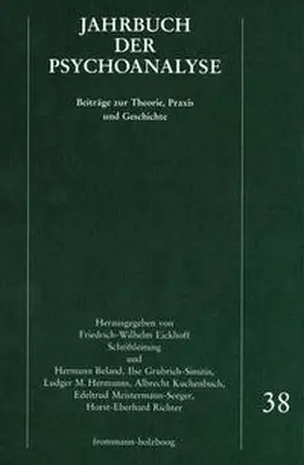 Eickhoff / Beland / Grubrich-Simitis |  Jahrbuch der Psychoanalyse / Band 38 | Buch |  Sack Fachmedien