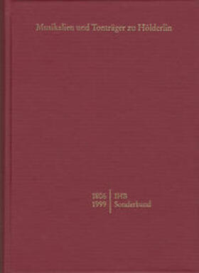 Hölderlin-Archiv | Internationale Hölderlin-Bibliographie / Musikalien und Tonträger zu Hölderlin von 1806-1999 | Buch | 978-3-7728-1928-5 | sack.de