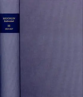 Reuchlin / Heidelberger Akademie der Wissenschaften; Stadt Pforzheim |  Johannes Reuchlin: Briefwechsel / Band III: 1514–1517 | Buch |  Sack Fachmedien