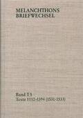 Melanchthon / Scheible |  Melanchthons Briefwechsel / Band T 5: Texte 1110-1394 (1531-1533) | Buch |  Sack Fachmedien