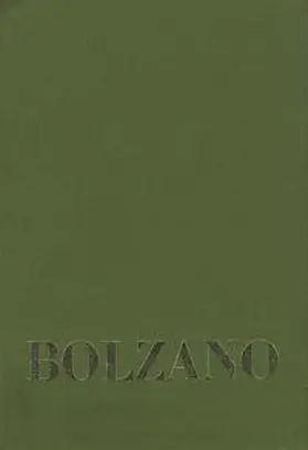 Hoffmann / Wißhaupt / Morscher |  Bernard Bolzano Gesamtausgabe / Reihe IV: Dokumente. Band 1,3: Beiträge zu Bolzanos Biographie von Josef Hoffmann und Anton Wißhaupt sowie vier weiteren Zeitzeugen | Buch |  Sack Fachmedien