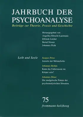 Ebrecht-Laermann / Löchel / Nissen |  Jahrbuch der Psychoanalyse / Band 75: Leib und Seele | Buch |  Sack Fachmedien