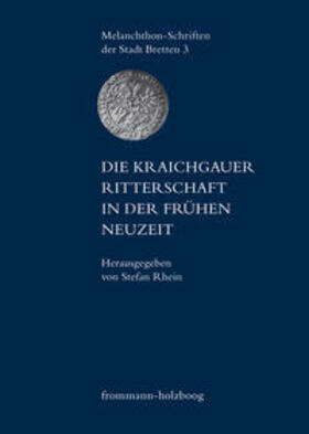Rhein / Frank / Selderhuis | Die Kraichgauer Ritterschaft in der frühen Neuzeit | Buch | 978-3-7728-2247-6 | sack.de