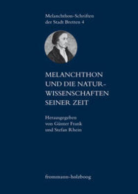 Frank / Rhein |  Melanchthon und die Naturwissenschaften seiner Zeit | Buch |  Sack Fachmedien