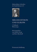 Frank / Meerhoff |  Melanchthon und Europa | Buch |  Sack Fachmedien