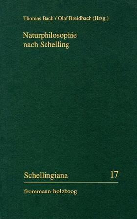 Bach / Ehrhardt / Hennigfeld | Naturphilosophie nach Schelling | Buch | 978-3-7728-2255-1 | sack.de