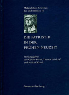 Frank / Leinkauf / Wriedt |  Die Patristik in der Frühen Neuzeit | Buch |  Sack Fachmedien