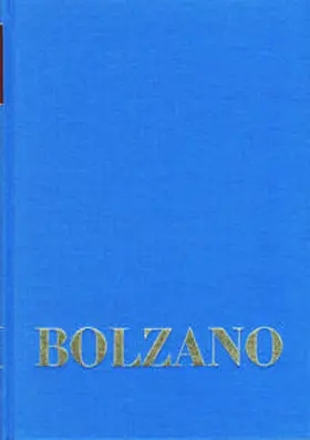 Bolzano / Edgar / Berg |  Bernard Bolzano Gesamtausgabe / Reihe I: Schriften. Band 1: Mathematische Schriften 1804-1810 | Buch |  Sack Fachmedien