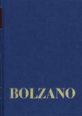 Bolzano / Berg / Morscher |  Bolzano, B: Bernard Bolzano Gesamtausgabe / Reihe II: Nachla | Buch |  Sack Fachmedien