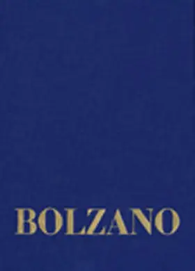 Bolzano / Strasser |  Bernard Bolzano Gesamtausgabe / Reihe II: Nachlaß. A. Nachgelassene Schriften. Band 18,2: Erbauungsreden des Studienjahres 1810/1811. Zweiter Teil | Buch |  Sack Fachmedien