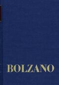 Bolzano / Strasser / Edgar |  Bolzano, B: Gesamtausgabe vol. 2A / 21,1 | Buch |  Sack Fachmedien