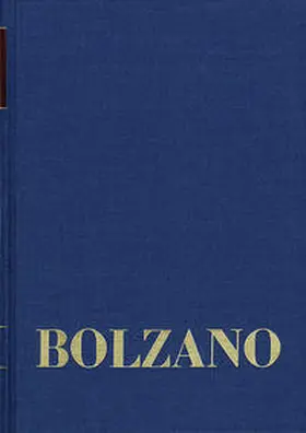 Bolzano / Strasser / Morscher |  Bernard Bolzano Gesamtausgabe / Reihe II: Nachlaß. A. Nachgelassene Schriften. Band 25: Erbauungsreden des Studienjahres 1819/1820 | Buch |  Sack Fachmedien