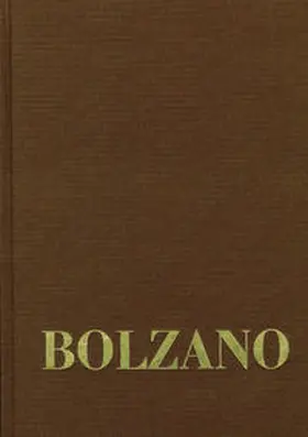 Berg / Winter / Kambartel |  Bernard Bolzano Gesamtausgabe / Reihe III: Briefwechsel. Band 5,1: Briefe an Josef Sommer und andere | Buch |  Sack Fachmedien