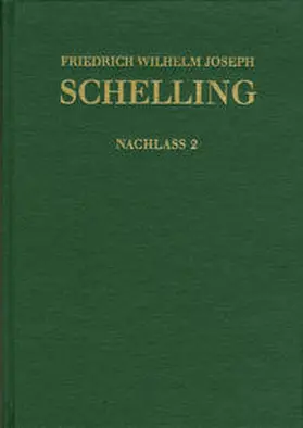 Schelling / Buchheim / Hennigfeld |  Friedrich Wilhelm Joseph Schelling: Historisch-kritische Ausgabe / Reihe II: Nachlaß. Band 2: Frühe alttestamentliche Arbeiten (1789–1793) | Buch |  Sack Fachmedien