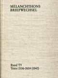 Melanchthon / Mundhenk / Scheible |  Melanchthons Briefwechsel / Band T 9: Texte 2336-2604 (1540) | Buch |  Sack Fachmedien