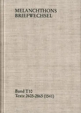Melanchthon / Scheible | Melanchthons Briefwechsel / Band T 10: Texte 2605-2865 (1541) | Buch | 978-3-7728-2479-1 | sack.de