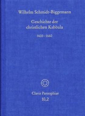 Schmidt-Biggemann / Lohr | Geschichte der christlichen Kabbala 2 | Buch | 978-3-7728-2570-5 | sack.de