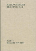 Melanchthon / Mundhenk |  Melanchthons Briefwechsel / Band T 14: Texte 3780-4109 (1545) | Buch |  Sack Fachmedien