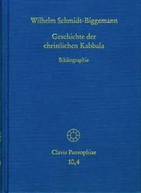 Schmidt-Biggemann / Lohr |  Geschichte der christlichen Kabbala. Band 4 | Buch |  Sack Fachmedien