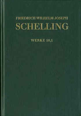 Schelling |  Friedrich Wilhelm Joseph Schelling: Historisch-kritische Ausgabe / Reihe I: Werke. Band 16,1: ›Darlegung des wahren Verhältnisses der Naturphilosophie zu der verbesserten Fichte’schen Lehre‹, ›Ueber das Verhältniß des Realen und Idealen in der Natur‹, Kleinere Schriften (1806–1807) | Buch |  Sack Fachmedien