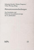 Bormuth / Maio / Wiesing |  Präventionsentscheidungen | Buch |  Sack Fachmedien
