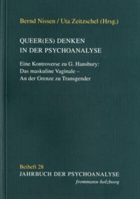 Nissen / Zeitzschel / Eickhoff |  Queer(es) Denken in der Psychoanalyse | Buch |  Sack Fachmedien
